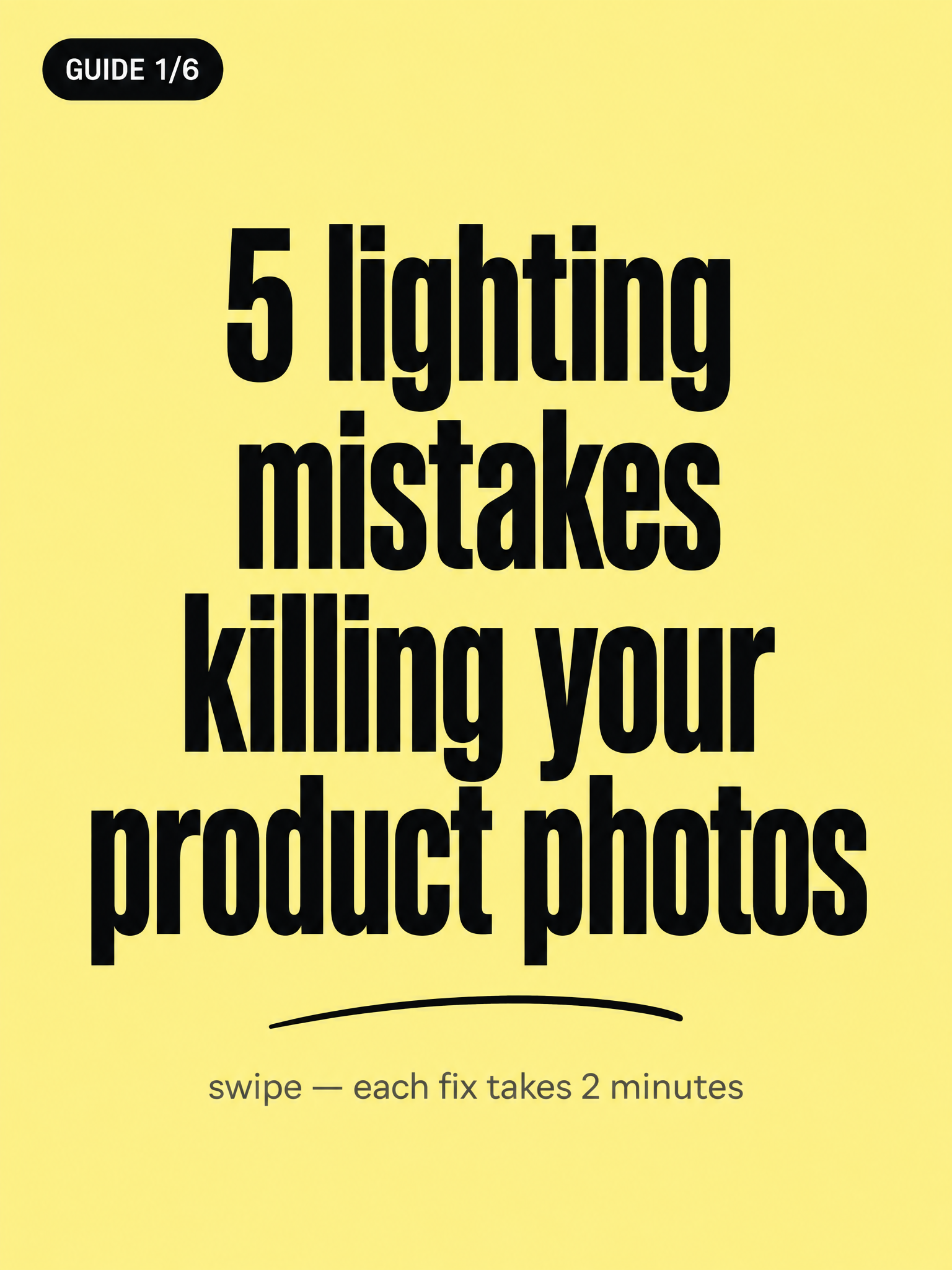 Butter-yellow carousel cover about product photo lighting mistakes